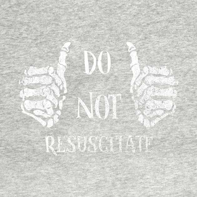 Do Not Resuscitate by DugMcFug